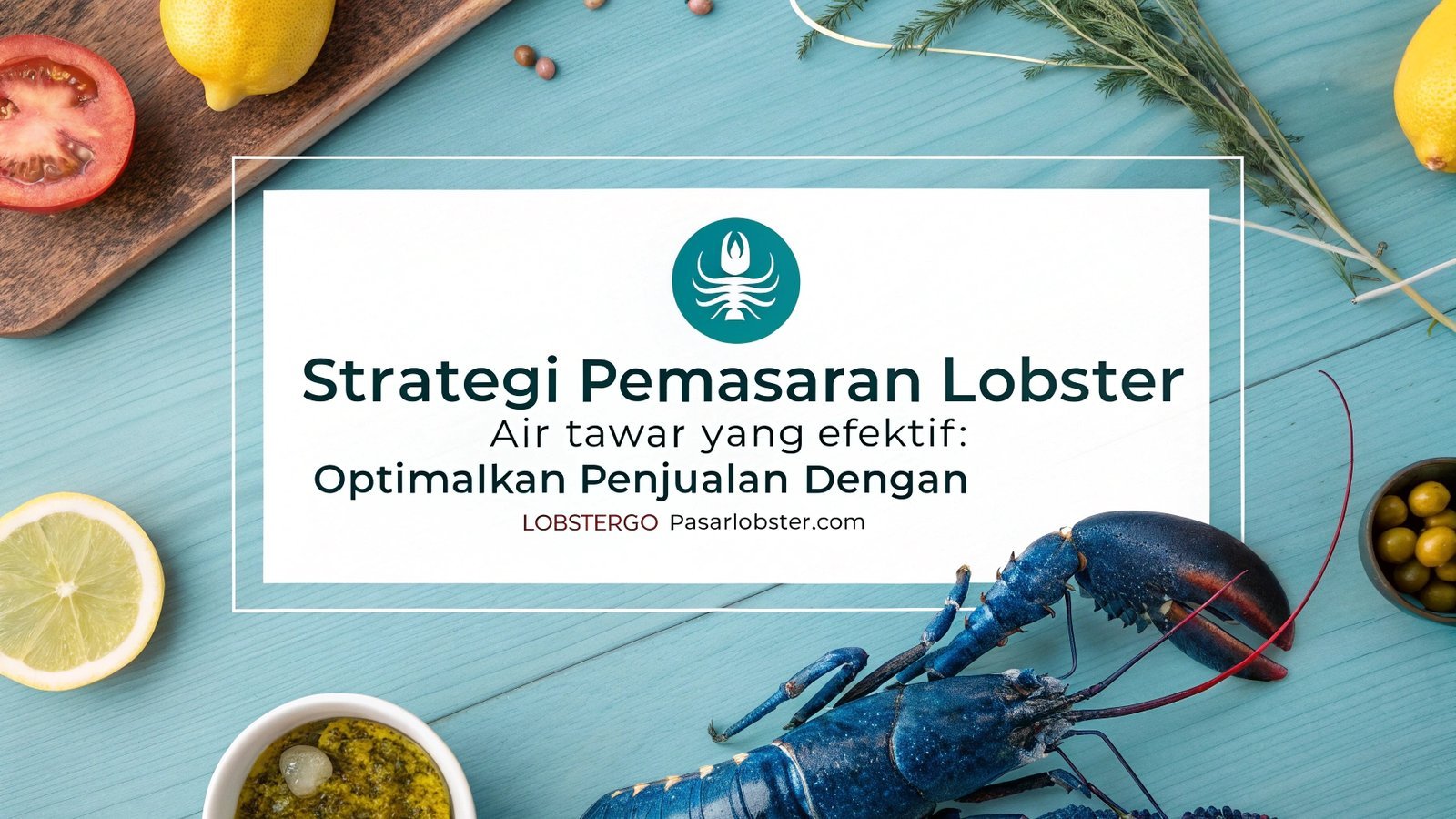 Strategi Pemasaran Lobster Air Tawar Yang Efektif: Optimalkan Penjualan Dengan Lobstergo Dan Pasarlobster.com 1 Lobster Kediri Pemasaran Lobster Air Tawar, Lobster Air Tawar Kediri, Lobster Kediri, Jual Lobster Kediri, Lobstergo, Pasarlobster.com, Marketplace Lobster Indonesia, Cara Menjual Lobster Air Tawar, Budidaya Lobster Kediri, Jual Indukan Lobster Online, Strategi Penjualan Lobster, Lobster Air Tawar Online, Lobster Indonesia, Pengusaha Lobster Sukses, Platform Jual Lobster, Lobster Konsumsi, Benih Lobster Air Tawar, Jual Lobster Murah, Lobster Ekspor Indonesia, Lobstergo.com
